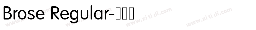 Brose Regular字体转换 Brose Regular字体转换